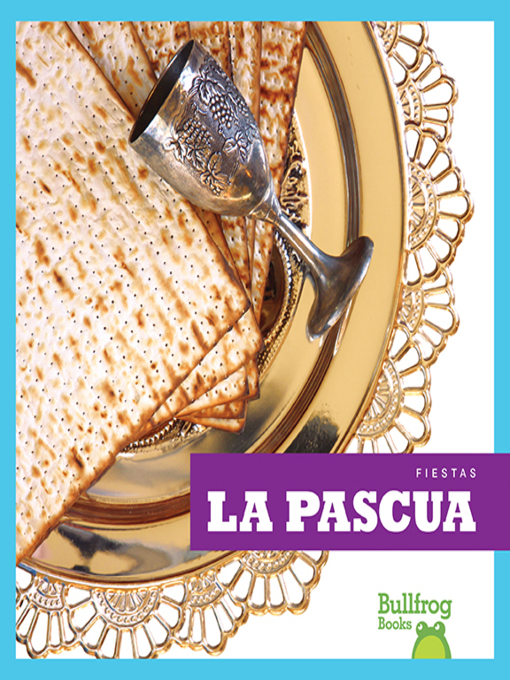 Title details for La Pascua (Passover) by R.J. Bailey - Available